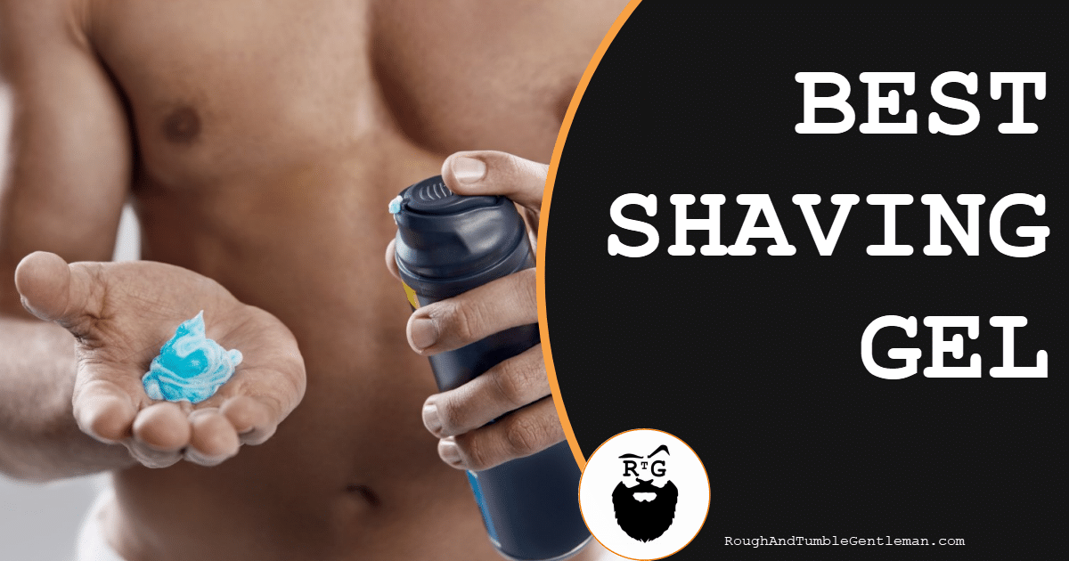 Best Shaving Gel