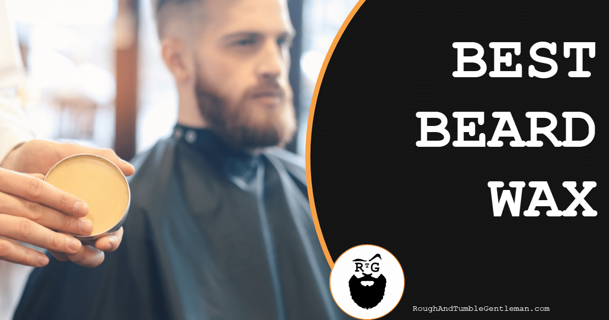 Best Beard Wax