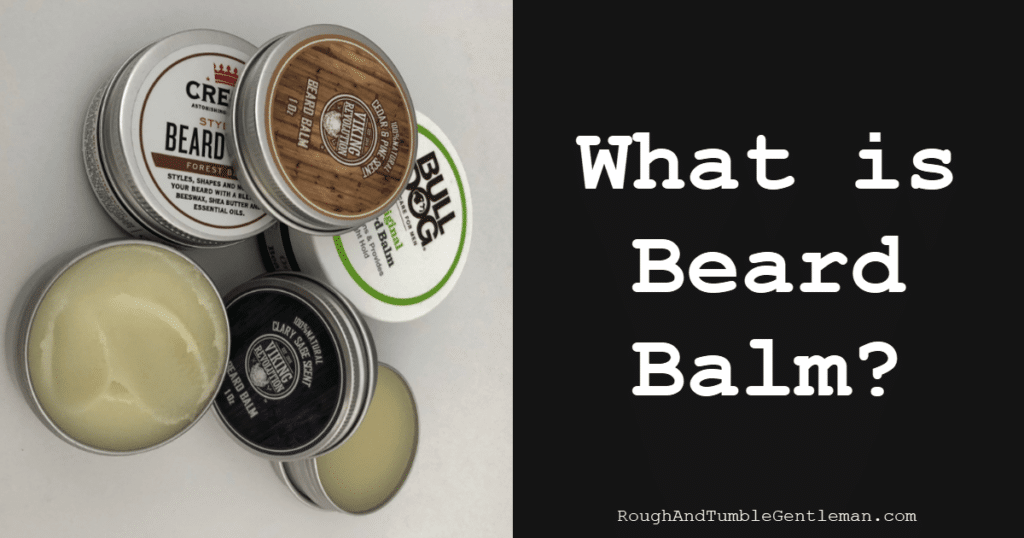 What Is Beard Balm