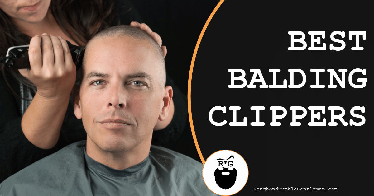 Best Balding Clippers