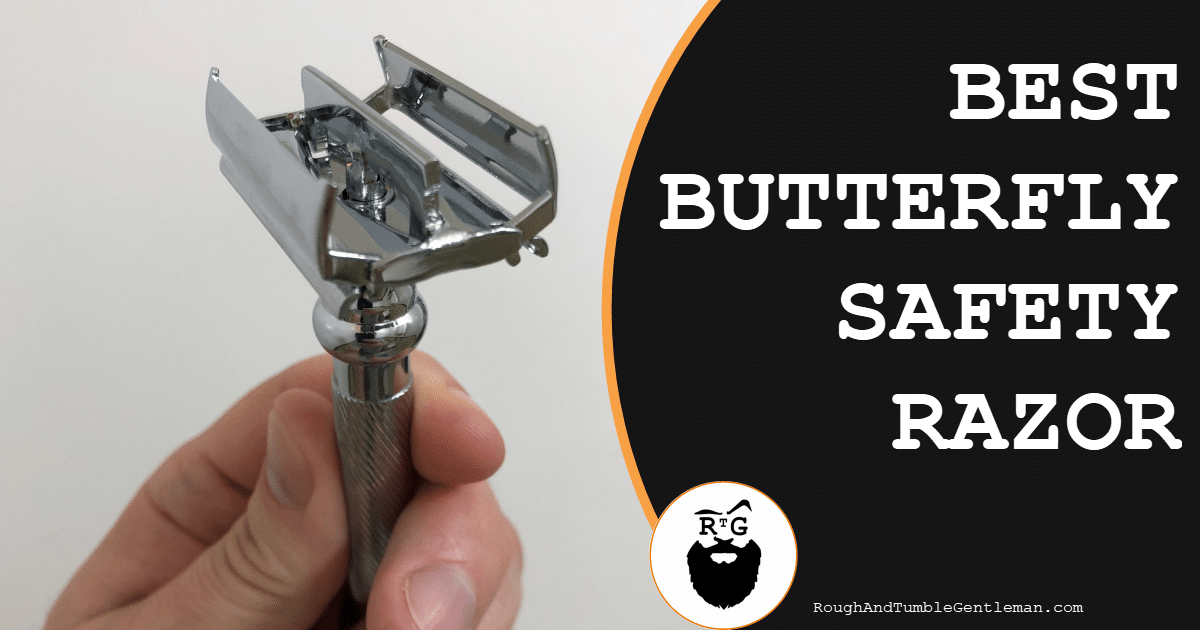 Best Butterfly Safety Razor