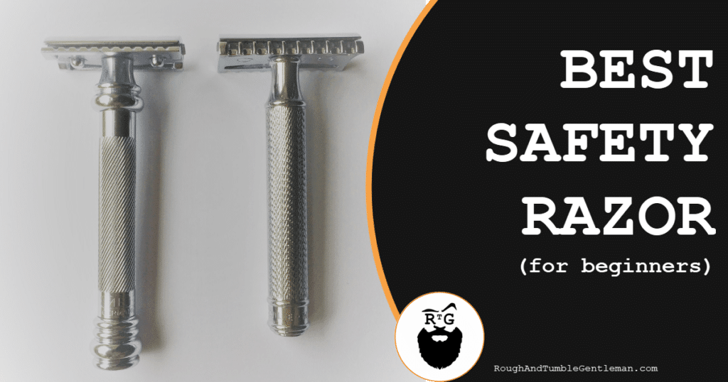 Best Safety Razor for Beginners