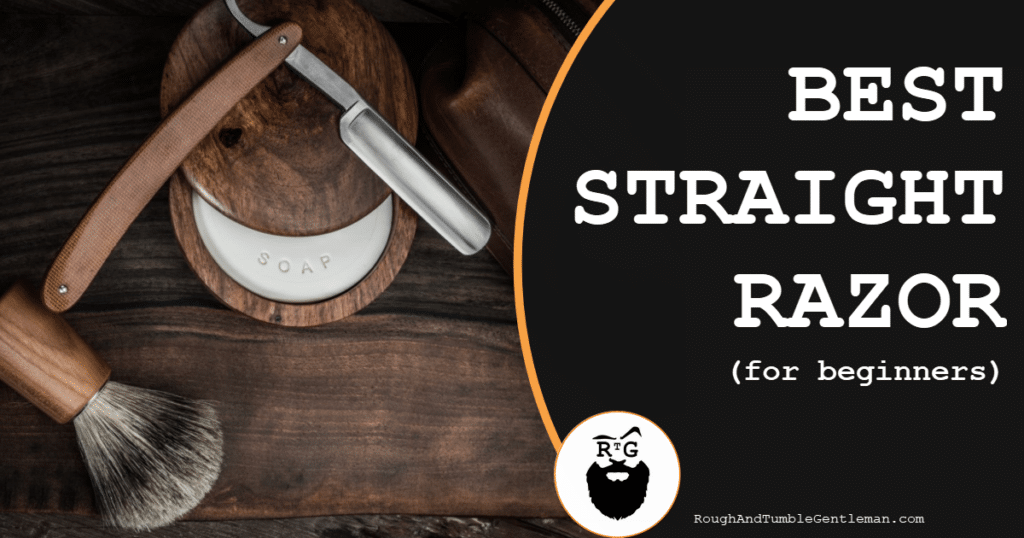 Best Straight Razor for Beginners