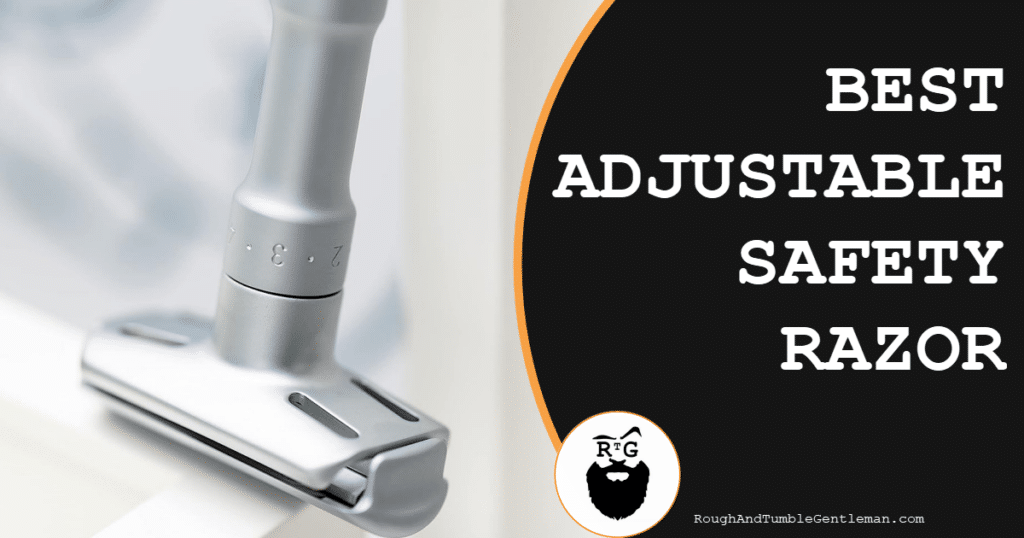 Best Adjustable Safety Razor