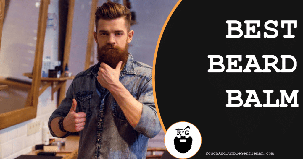 Best Beard Balm