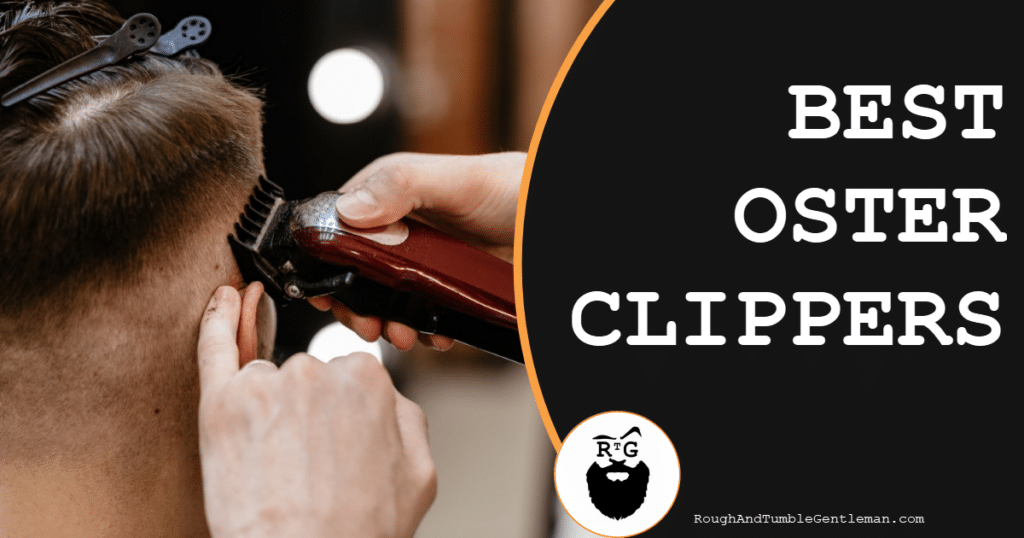 Best Oster Clippers